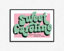 Load image into Gallery viewer, Sweet Caroline Print