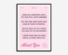 Load image into Gallery viewer, About You Print