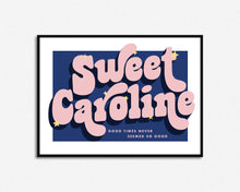 Load image into Gallery viewer, Sweet Caroline Print