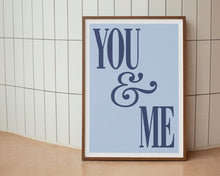Load image into Gallery viewer, You & Me Print