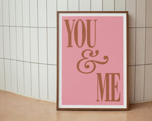 Load image into Gallery viewer, You & Me Print