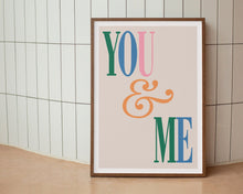 Load image into Gallery viewer, You & Me Print