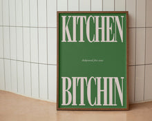 Load image into Gallery viewer, Kitchen Bitchin Print