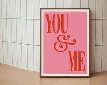 Load image into Gallery viewer, You & Me Print