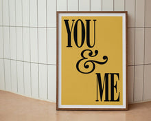 Load image into Gallery viewer, You & Me Print