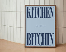 Load image into Gallery viewer, Kitchen Bitchin Print