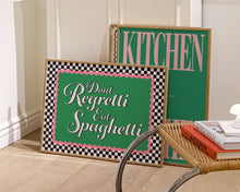 Load image into Gallery viewer, Don't Regretti Eat Spaghetti Print