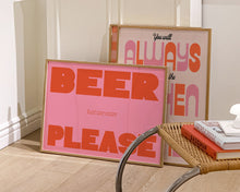 Load image into Gallery viewer, Just One More Beer Please Print