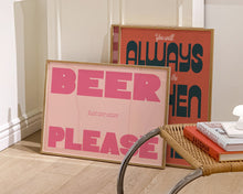 Load image into Gallery viewer, Just One More Beer Please Print