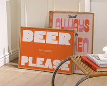 Load image into Gallery viewer, Just One More Beer Please Print