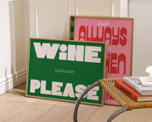 Load image into Gallery viewer, Just One More Wine Please Print