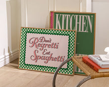 Load image into Gallery viewer, Don't Regretti Eat Spaghetti Print