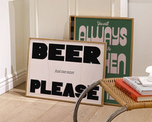 Load image into Gallery viewer, Just One More Beer Please Print