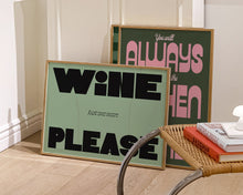 Load image into Gallery viewer, Just One More Wine Please Print