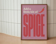 Load image into Gallery viewer, Add A Little Bit of Spice Print