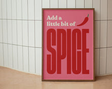 Load image into Gallery viewer, Add A Little Bit of Spice Print