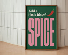 Load image into Gallery viewer, Add A Little Bit of Spice Print
