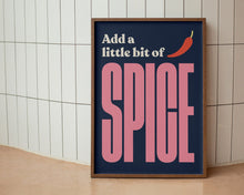 Load image into Gallery viewer, Add A Little Bit of Spice Print