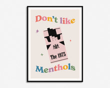 Load image into Gallery viewer, Don't Like Menthols Print