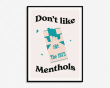 Load image into Gallery viewer, Don't Like Menthols Print