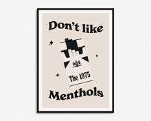Load image into Gallery viewer, Don't Like Menthols Print