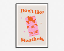 Load image into Gallery viewer, SECONDS SALE Don't Like Menthols Print