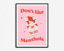 Load image into Gallery viewer, SECONDS SALE Don't Like Menthols Print