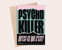 Load image into Gallery viewer, Psycho Killer Greeting Card