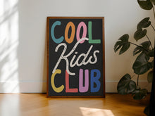Load image into Gallery viewer, Cool Kids Club Print

