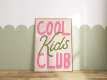 Load image into Gallery viewer, Cool Kids Club Print
