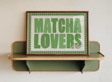 Load image into Gallery viewer, Matcha Lovers Club Print
