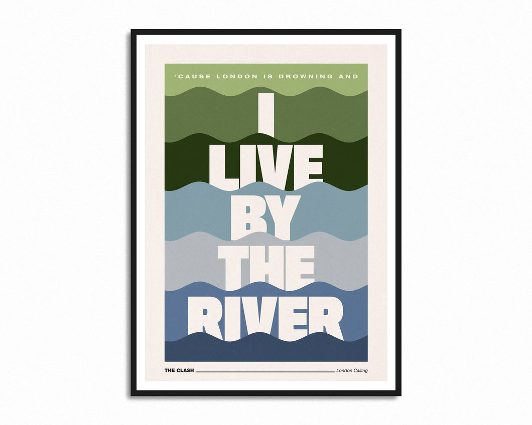 SECONDS SALE I Live By The River Print