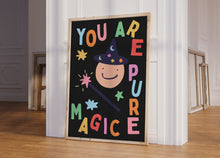 Load image into Gallery viewer, You Are Pure Magic Kids Print
