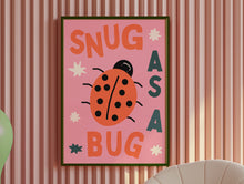 Load image into Gallery viewer, Snug As A Bug Print
