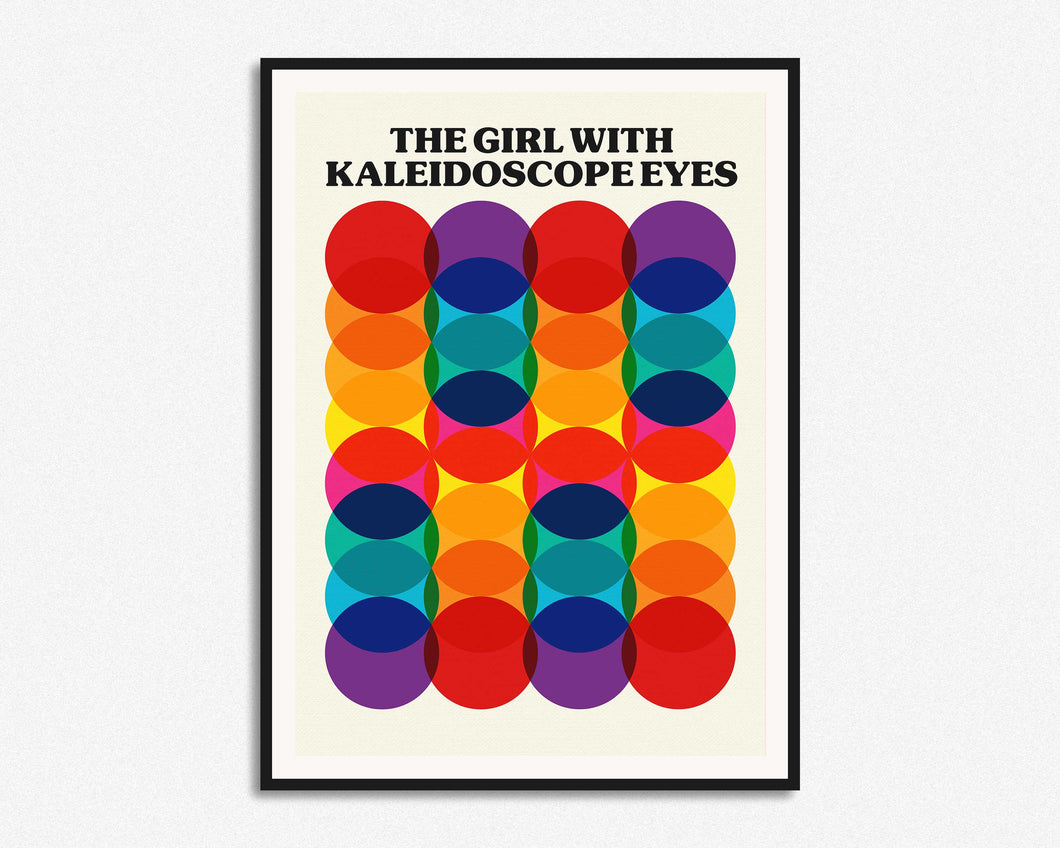 The Girl With Kaleidoscope Eyes Print
