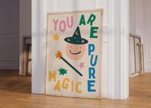 Load image into Gallery viewer, You Are Pure Magic Kids Print
