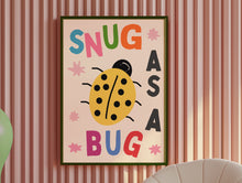 Load image into Gallery viewer, Snug As A Bug Print
