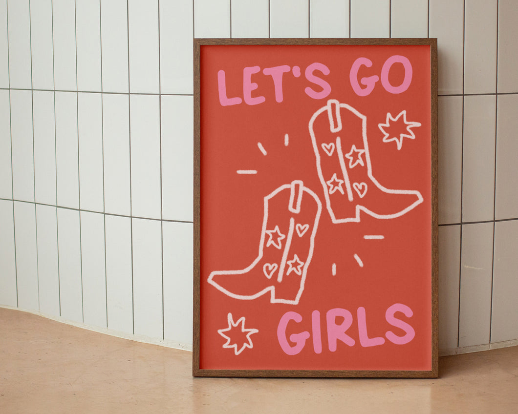 Let's Go Girls Print