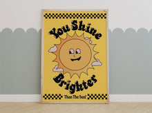 Load image into Gallery viewer, You Shine Brighter Than The Sun Kids Print
