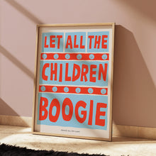 Load image into Gallery viewer, Let All The Children Boogie Kids Print
