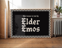 Load image into Gallery viewer, This House Is Run By Elder Emos Print
