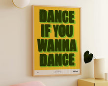 Load image into Gallery viewer, Dance If You Wanna Dance Print
