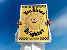 Load image into Gallery viewer, You Shine Brighter Than The Sun Kids Print
