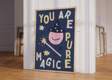 Load image into Gallery viewer, You Are Pure Magic Kids Print
