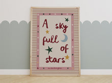 Load image into Gallery viewer, A Sky Full Of Stars, You Shine The Brightest Print
