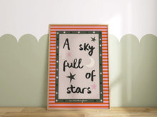 Load image into Gallery viewer, A Sky Full Of Stars, You Shine The Brightest Print
