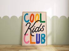 Load image into Gallery viewer, Cool Kids Club Print
