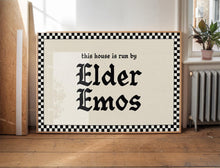 Load image into Gallery viewer, This House Is Run By Elder Emos Print
