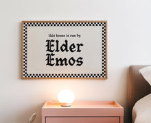 Load image into Gallery viewer, This House Is Run By Elder Emos Print
