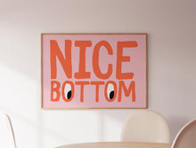 Load image into Gallery viewer, Nice Bottom Print

